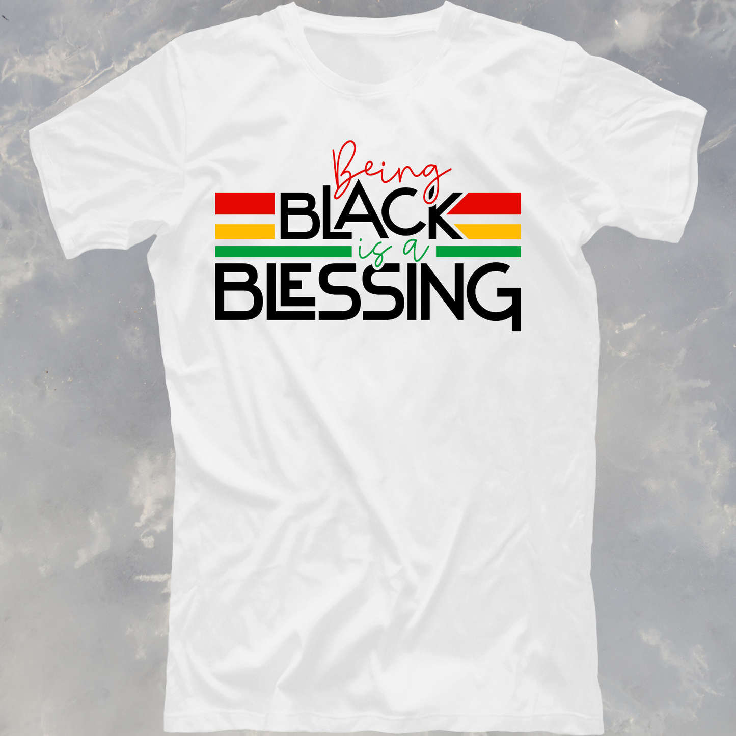 T-Shirt-Being Black is a Blessing
