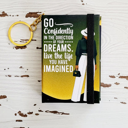 Mini Keychain Notebook- AA Go Confidently In the Direction of Your Dreams