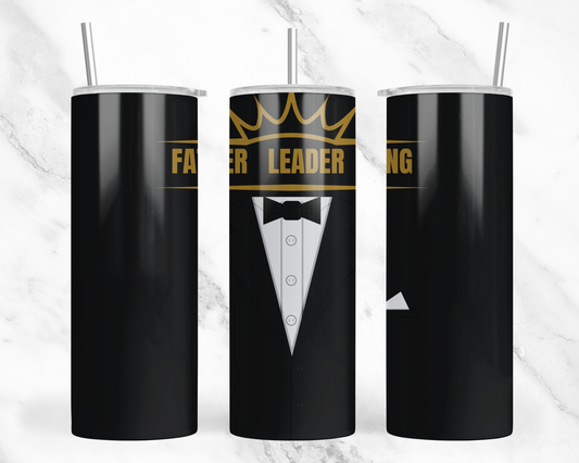 Tumbler- Father Leader King