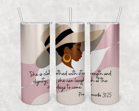 Tumbler-She is Clothed Proverbs 31:25