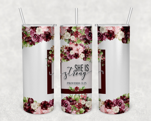 Proverbs 31:25 She is strong 20oz Tumbler