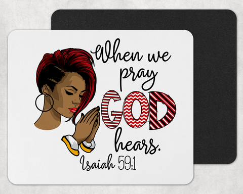 Black Woman When We Pray MousePad